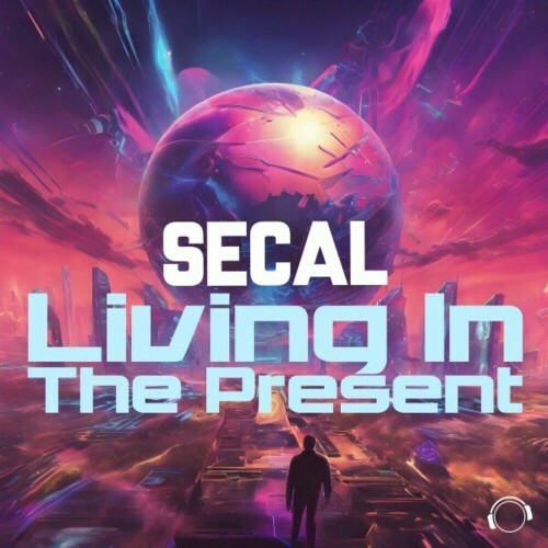  SECAL - Living In The Present (2024) 