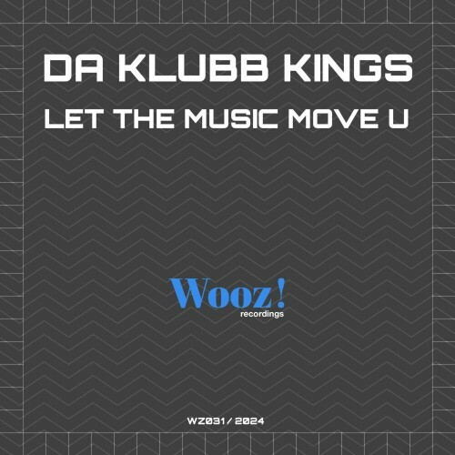  Da Klubb Kings - Let The Music Move U (2024) 
