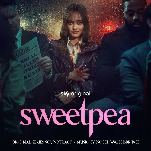 Isobel Waller-Bridge - Sweetpea (Original Series Soundtrack) (2024)