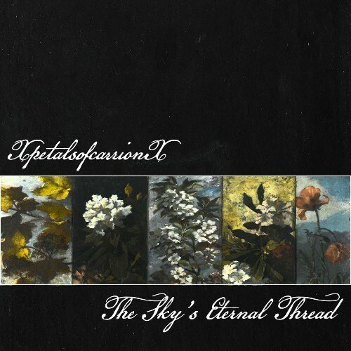  xPetals Of Carrionx - The Sky's Eternal Thread (2025) 