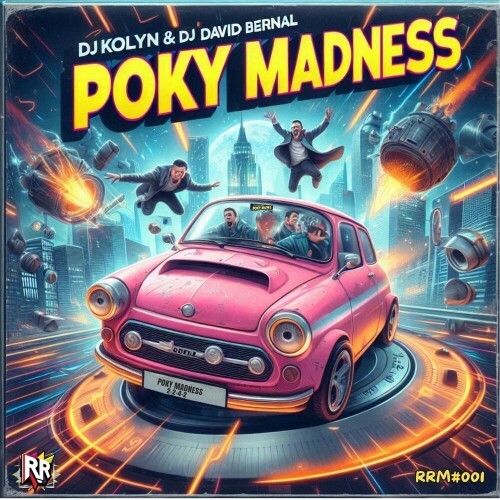  DJ Kolyn and DJ David Bernal - Poky Madness (2025) 