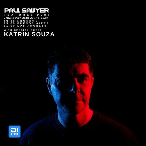  Paul Sawyer & Katrin Souza - Textures 087 (2024-04-25) 