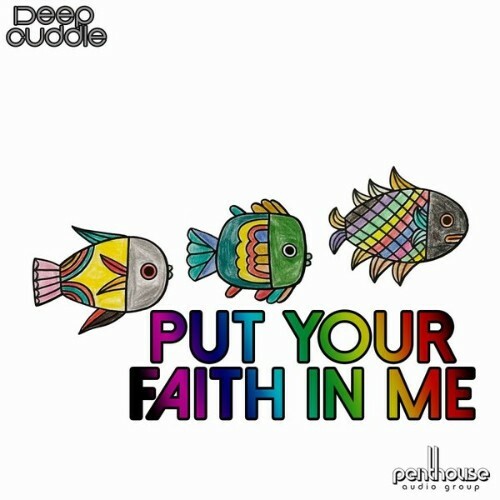  Deep Cuddle - Put Your Faith In Me (2025) 