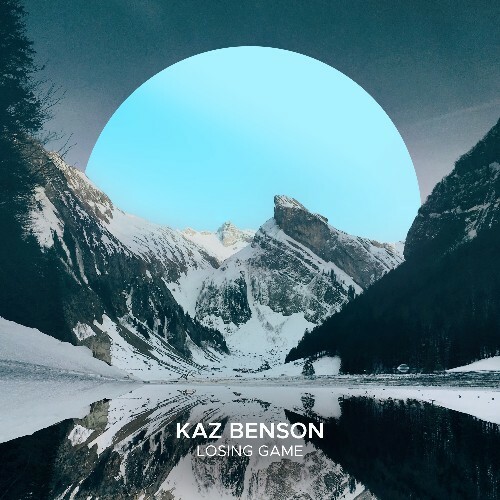  Kaz Benson - Losing Game (2025) 