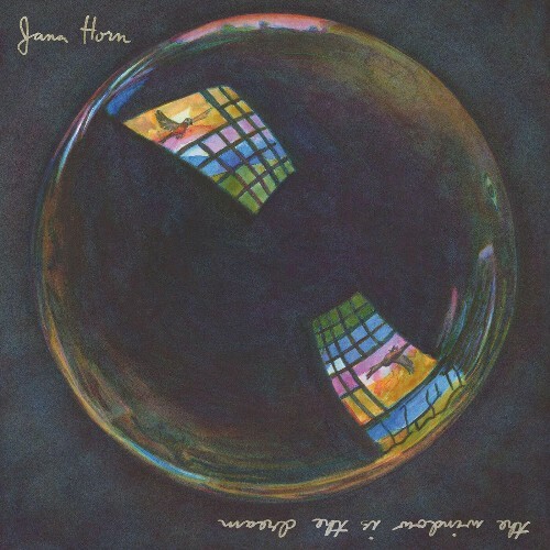 Jana Horn - The Window Is The Dream (2023)