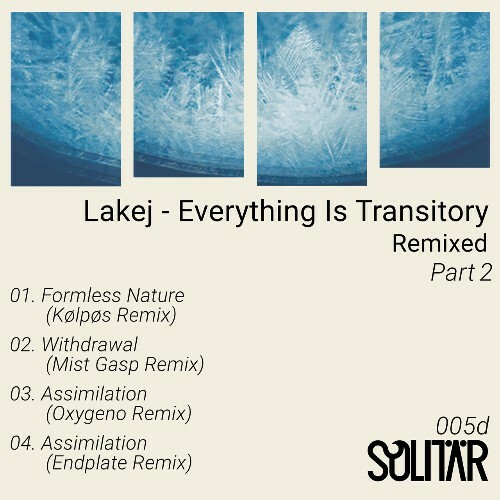  Lakej - Everything Is Transitory Remixed Part 2 (2025) 