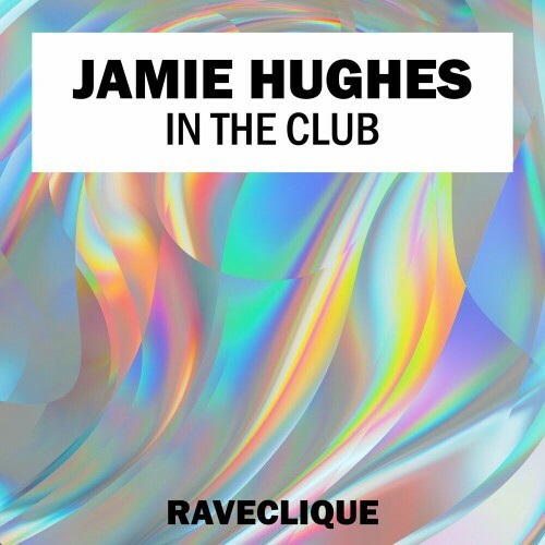 Jamie Hughes - In the Club (2024) 