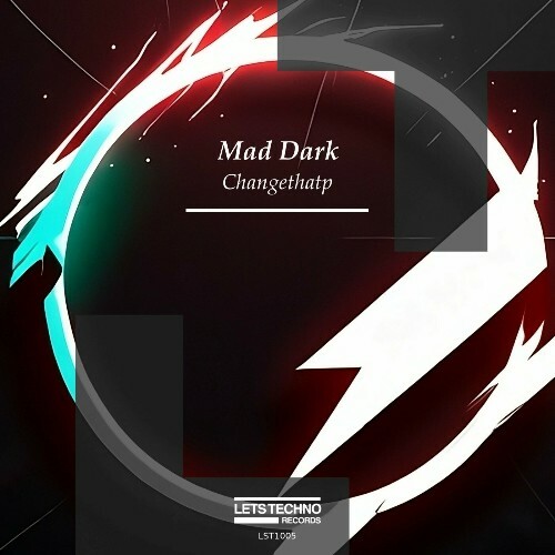 Mad Dark - Changethatp (2024)