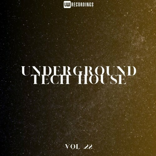 VA - Underground Tech House, Vol. 22 (2023) (MP3)