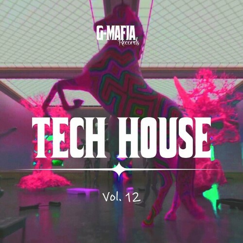  G-Mafia Tech House, Vol. 12 (2024) 