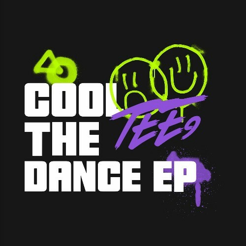  Tee9 - Cool The Dance (2024) 