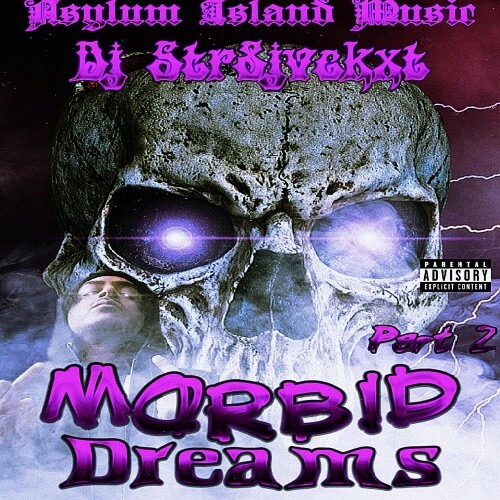 DJ Str8jvckxt - Morbid Dreams, Pt. 2 (2025) 