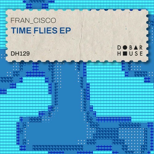 Fran Cisco - Time Flies (2026) 