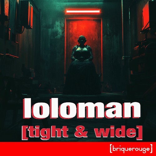  Loloman - Tight & Wide (2025) 