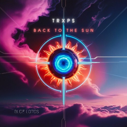 Trxps - Back to the Sun (2024)