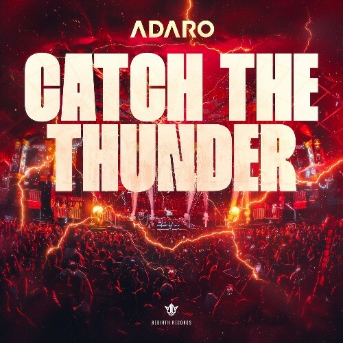  Adaro - Catch The Thunder (2025) 