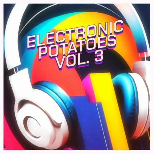  Electronic Potatoes Vol. 3 (2024) MP3 MEVDC7M_o