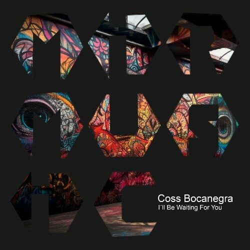  Coss Bocanegra - I&#180;ll Be Waiting for You (2024) 
