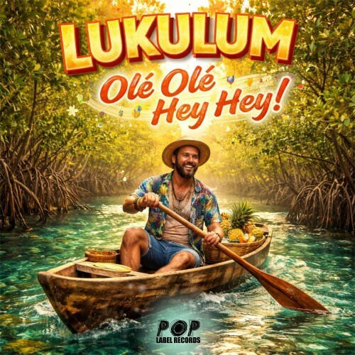  Lukulum feat. P4sc4l - Ole Ole Hey Hey! (2026) 