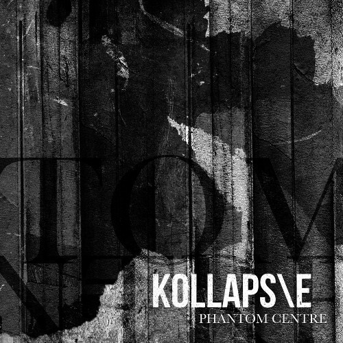 Kollapse - Phantom Centre (2023) MP3