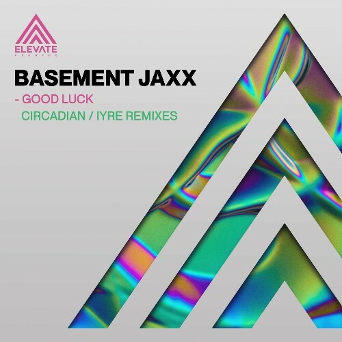 Basement Jaxx — Good Luck (Remixes) (2024)