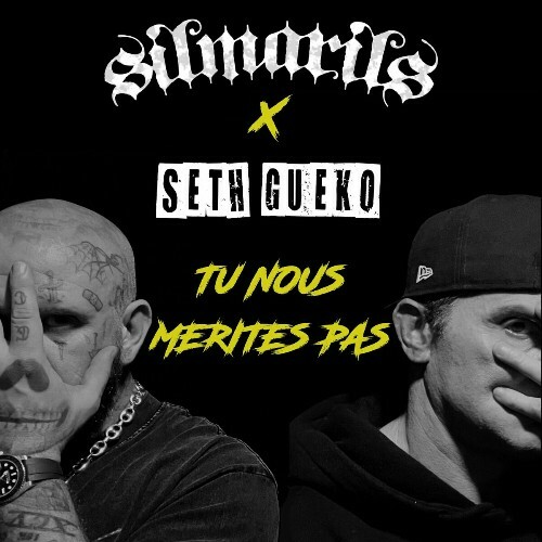  Silmarils - Tu Nous Mérites Pas (Feat Seth Gueko) (2025) 