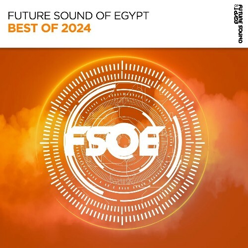 Future Sound of Egypt Best of 2024 (2024)