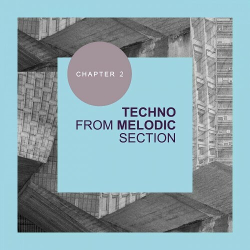  Techno From Melodic Section: Chapter 2 (2025) 