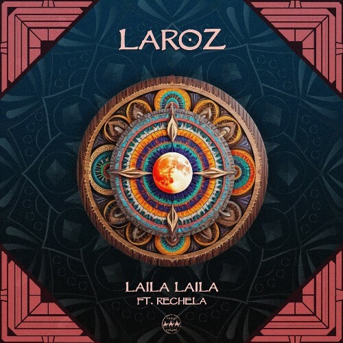  Laroz ft. Rechela - Laila Laila (Laroz Remaster) (2024) 