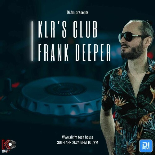  Frank Deeper & Ahilleas Maker - Keller's Club 129 (2024-04-30) 