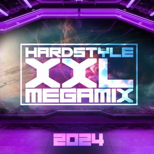 Hardstyle XXL Megamix 2024 (2024)