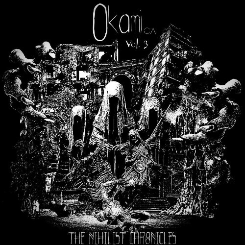 Okami CA - Vol.3: The Nihilist Chronicles (2025) Okami CA - Vol.3: The Nihilist Chronicles (2025)