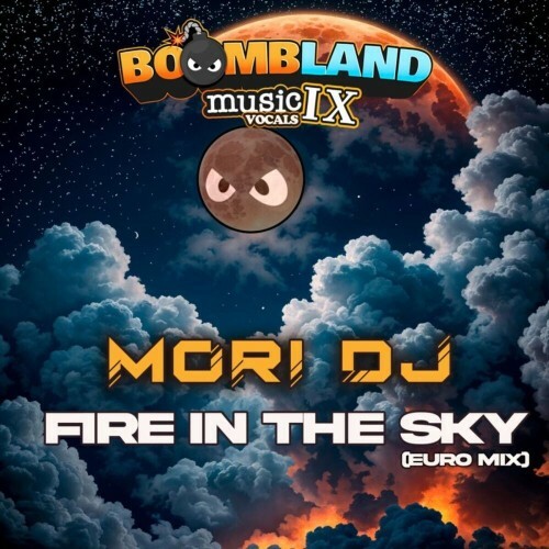  Mori DJ - Fire In The Sky (2025) 