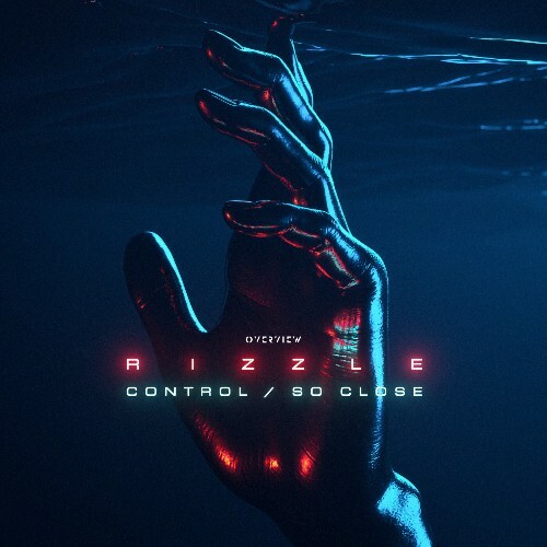 Rizzle - Control / So Close (2025)