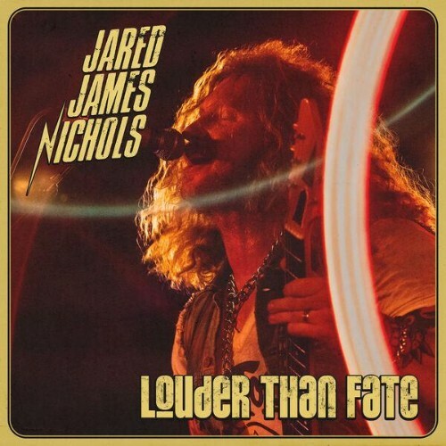 Jared James Nichols — Louder Than Fate (2026)