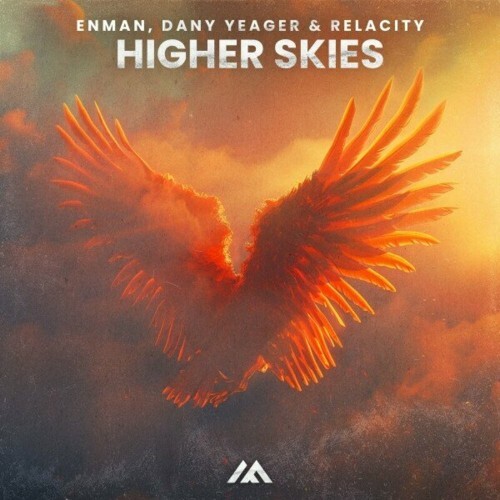  Enman & Dany Yeager & Relacity - Higher Skies (2024) 