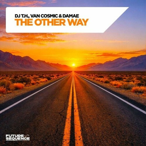  DJ T.H. & Van Cosmic & Damae - The Other Way (2026) 