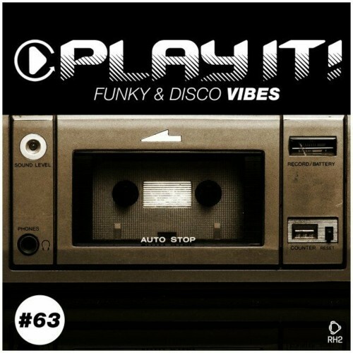 Play It!: Funky & Disco Vibes, Vol. 63 (2024)