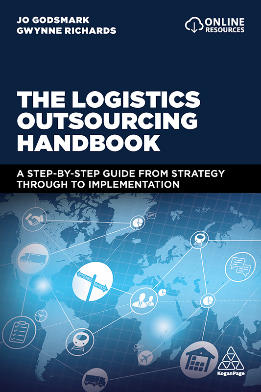 The Logistics Outsourcing Handbook A Step By Step Guide From Strategy Through To Implementation (Jo Godsmark and Gwynne Richards) The Logistics Outsourcing Handbook A Step By Step Guide From Strategy Through To Implementation (Jo Godsmark and Gwynne Richards)