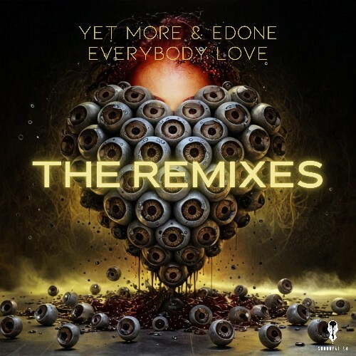 Yet More & EdOne - Everybody Love - The Remixes I (2025)