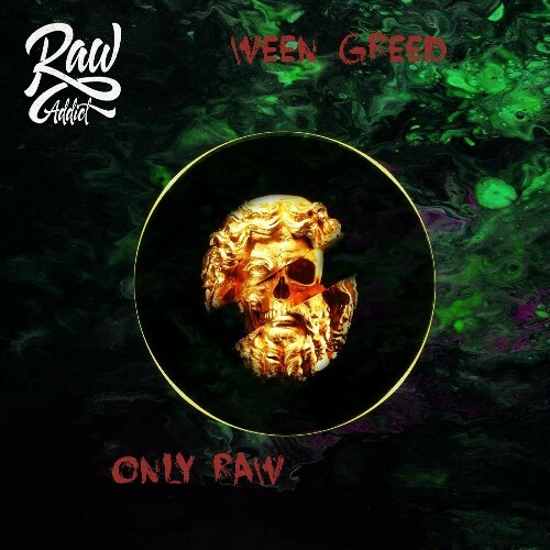  Ween Greed - Only Raw (2024) 