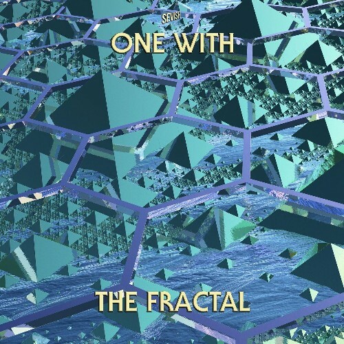  Sevish - One With the Fractal (2025) 