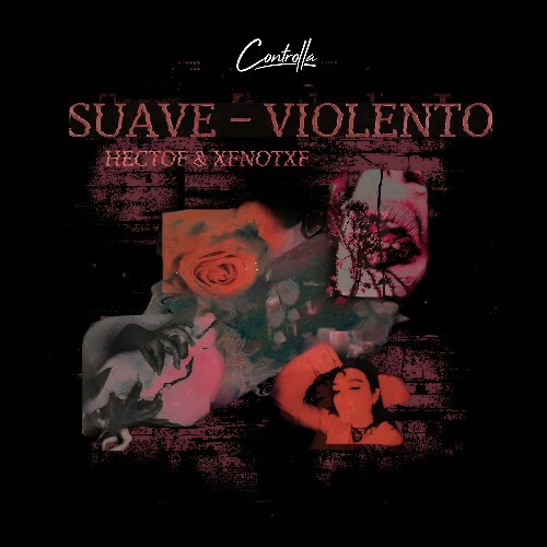  Hectof & XFNOTXF - Suave Violento (2025) 