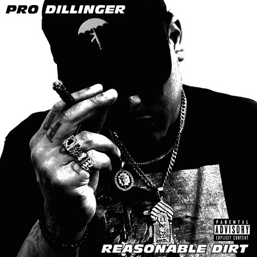  Pro Dillinger - Reasonable Dirt (2024) 