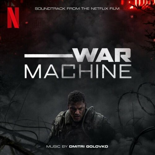  Dmitri Golovko - War Machine (Soundtrack from the Netflix Film) (2026) 