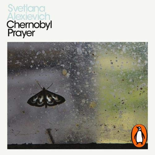 Svetlana Alexievich Anna Gunin Chernobyl Prayer Voices (Svetlana Alexievich) Svetlana Alexievich Anna Gunin Chernobyl Prayer Voices (Svetlana Alexievich)