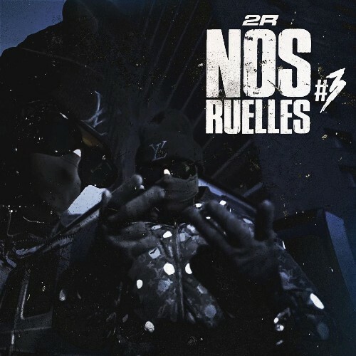  2R - NOS RUELLES #3 (2026) 
