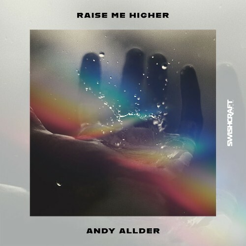  Andy Allder - Raise Me Higher (2026) 