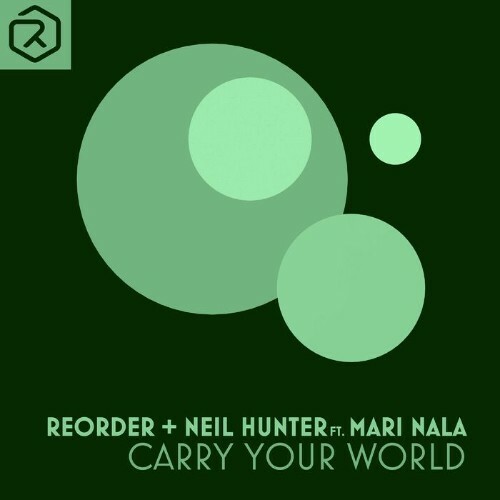  Reorder & Neil Hunter Ft. Mari Nala - Carry Your World (2025) 