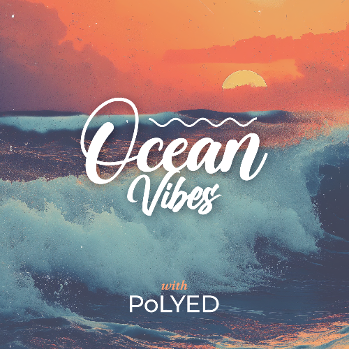  Polyed - Ocean Vibes 052 (2024-11-28) 